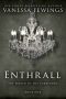 [Enthrall Sessions 01] • Enthrall